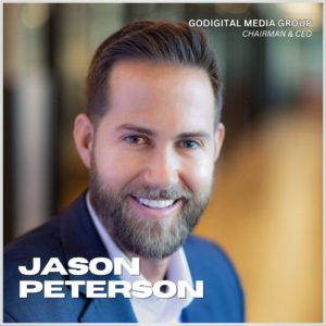 Jason Peterson Godigital Media Group Chairman and CEO