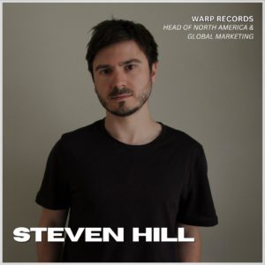 Steven Hill Warp Records Head of North America and Global Marketing
