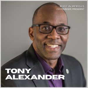 Tony Alexander Made In Memphis Co-Founder, President